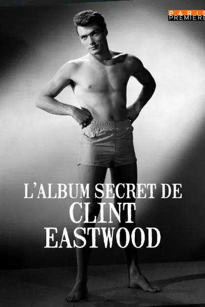 L'album secret de Clint Eastwood poszter