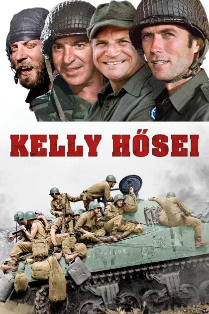 Kelly hősei poszter