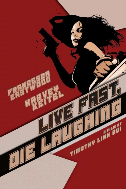 Live Fast, Die Laughing poszter