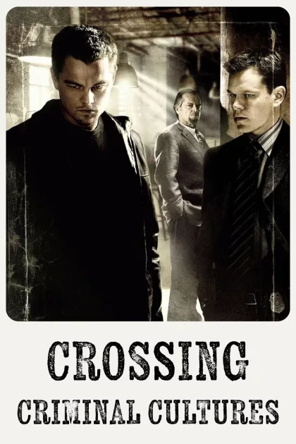 Crossing Criminal Cultures poszter