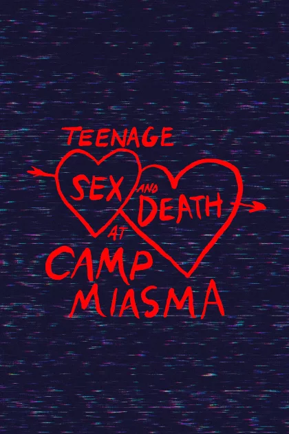 Teenage Sex and Death at Camp Miasma poszter