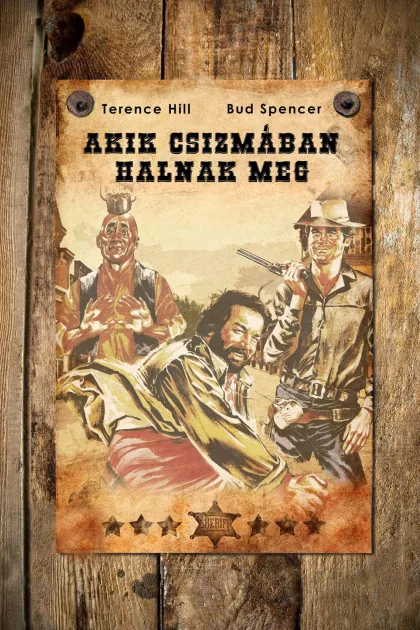 Akik csizmában halnak meg poszter