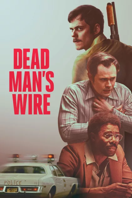 Dead Man's Wire poszter