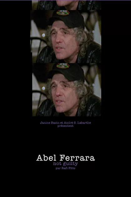 Abel Ferrara: Not Guilty poszter