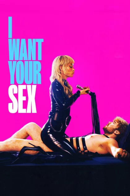 I Want Your Sex poszter