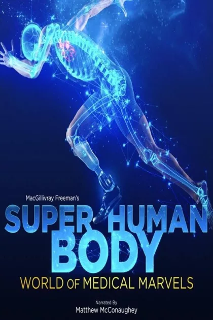 Superhuman Body: World of Medical Marvels poszter