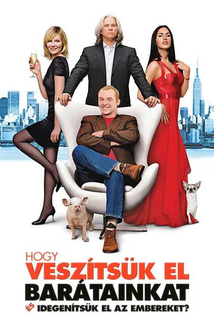 Hogy veszítsük el barátainkat és idegenítsük el az embereket? poszter