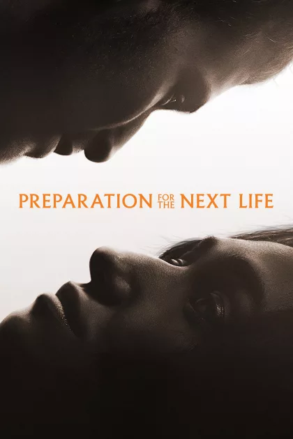 Preparation for the Next Life poszter