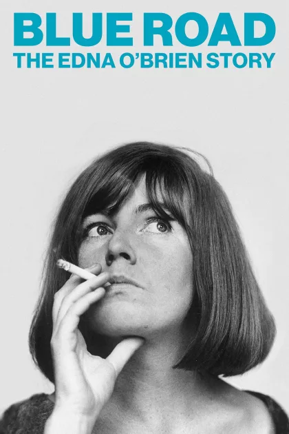 Blue Road: The Edna O'Brien Story poszter