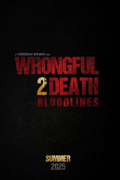 Wrongful Death 2: Bloodlines poszter