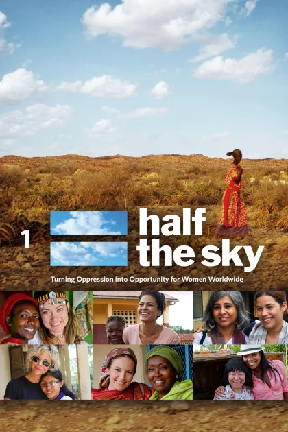 Half the Sky: Turning Oppression Into Opportunity for Women Worldwide poszter