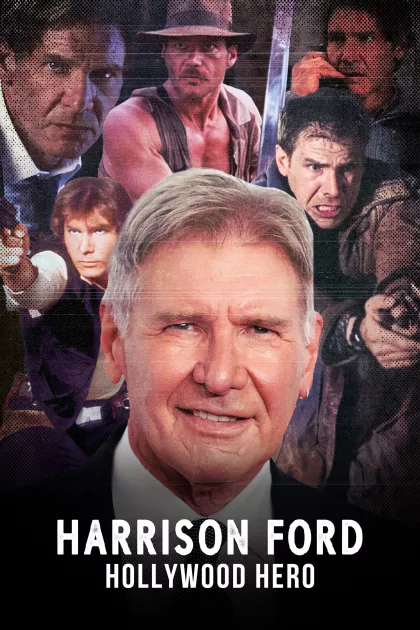 Harrison Ford: Hollywood Hero poszter