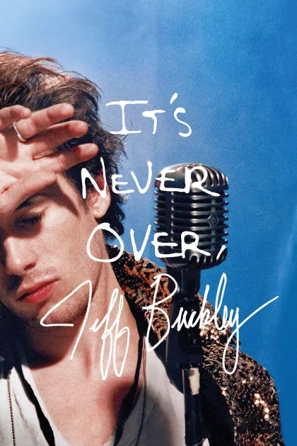 It's Never Over, Jeff Buckley poszter