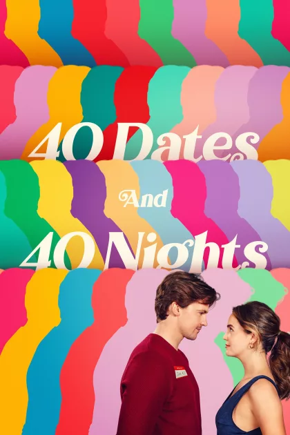40 Dates and 40 Nights poszter
