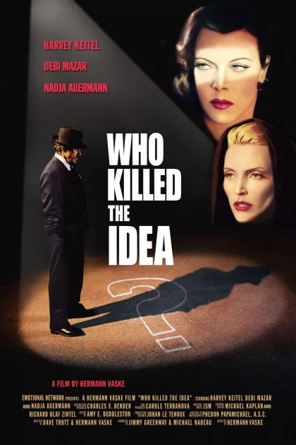 Who Killed the Idea? poszter