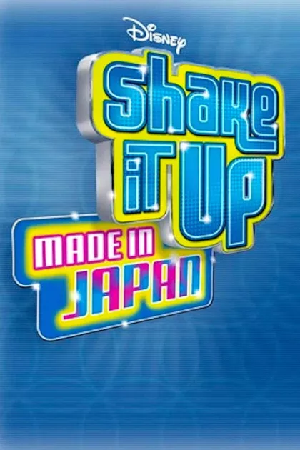 Shake It Up: Made In Japan poszter