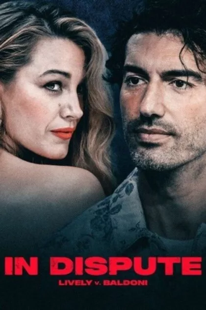 In Dispute: Lively v. Baldoni poszter