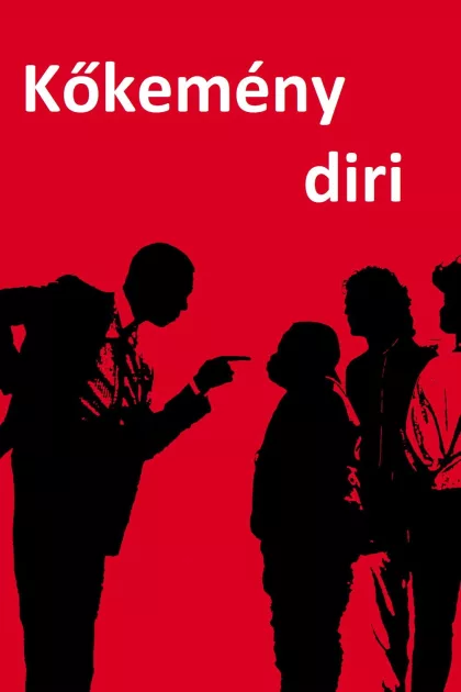 Kőkemény diri poszter