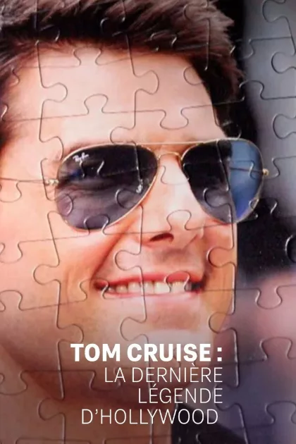 Tom Cruise : la dernière légende d'Hollywood poszter