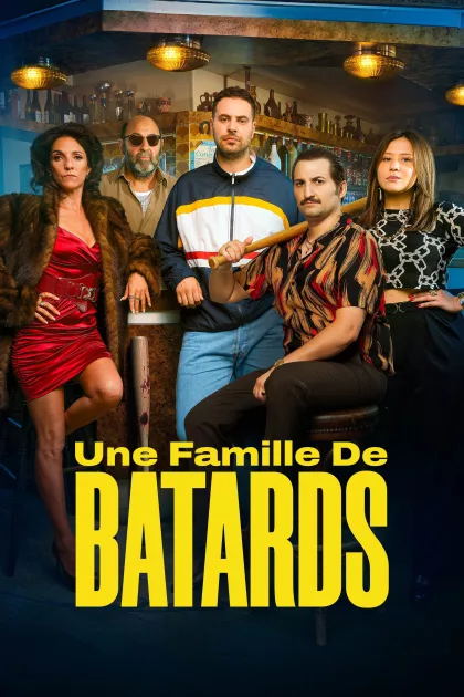 Une Famille de Bâtards poszter
