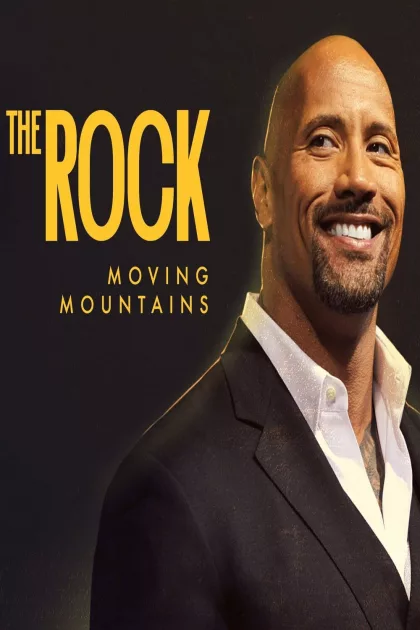 The Rock: Moving Mountains poszter