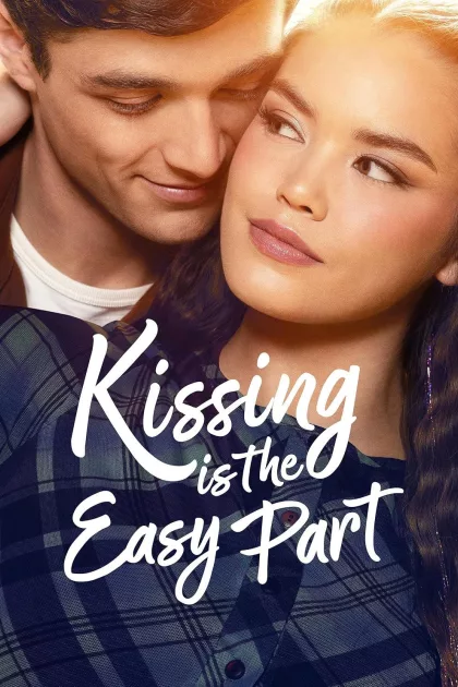 Kissing Is the Easy Part poszter