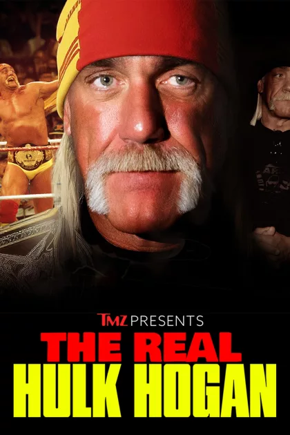 TMZ Presents: The Real Hulk Hogan poszter