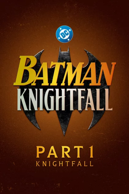 Batman: Knightfall Part 1: Knightfall poszter