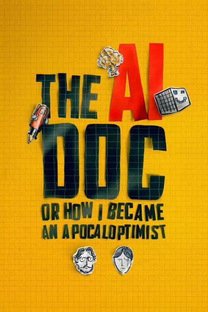 The AI Doc: Or How I Became an Apocaloptimist poszter
