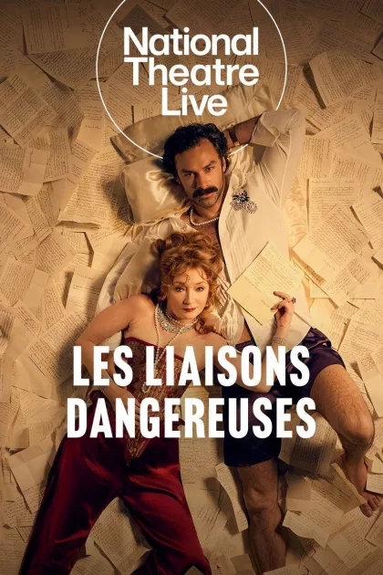 National Theatre Live: Les Liaisons Dangereuses poszter