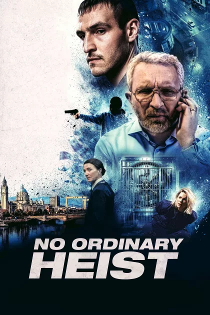 No Ordinary Heist poszter