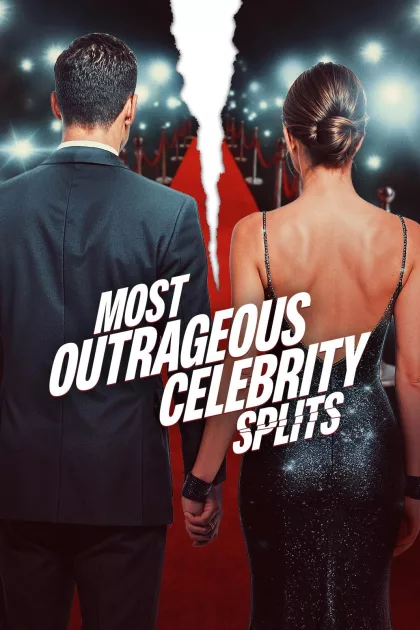 Most Outrageous Celebrity Splits poszter