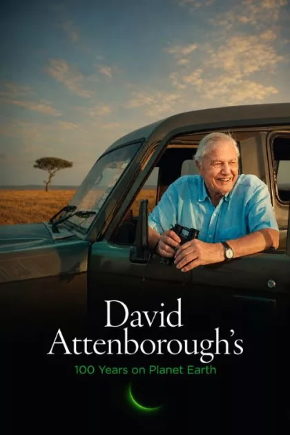 David Attenborough’s 100 Years on Planet Earth poszter