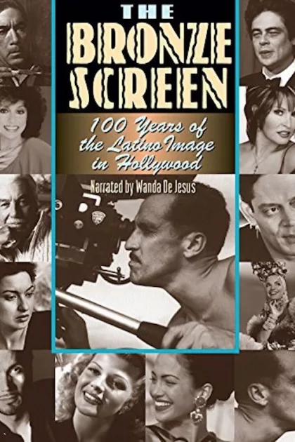 The Bronze Screen: 100 Years of the Latino Image in American Cinema poszter