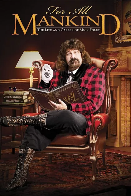 For All Mankind - The Life and Career of Mick Foley poszter