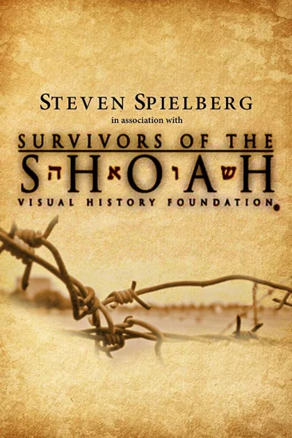 Survivors of the Shoah: Visual History Foundation poszter