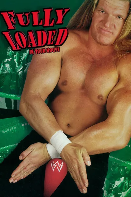 WWE Fully Loaded: In Your House poszter