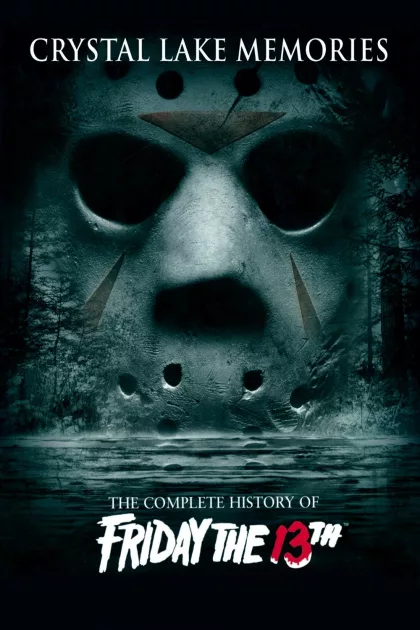 Crystal Lake Memories: The Complete History of Friday the 13th poszter