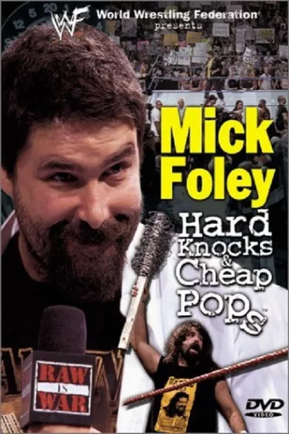 WWF: Mick Foley - Hard Knocks & Cheap Pops poszter
