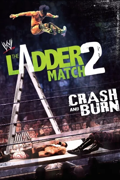 The Ladder Match 2: Crash & Burn poszter