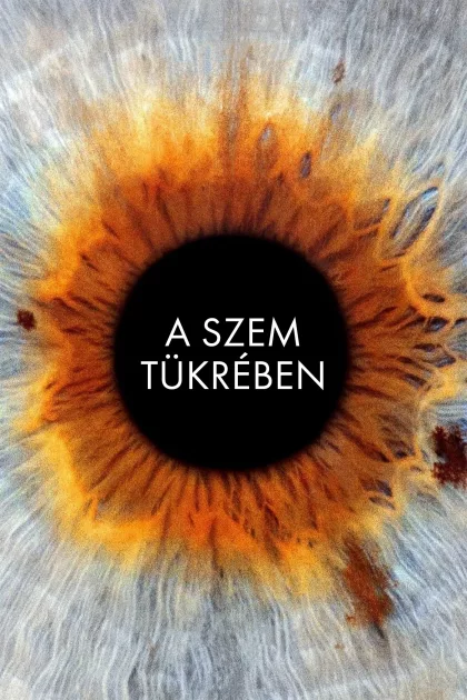 A szem tükrében poszter