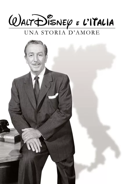 Walt Disney e l'Italia - Una storia d'amore poszter