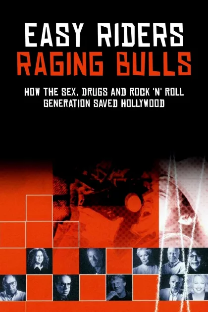 Easy Riders, Raging Bulls: How the Sex 'n' Drugs 'n' Rock 'n' Roll Generation Saved Hollywood poszter