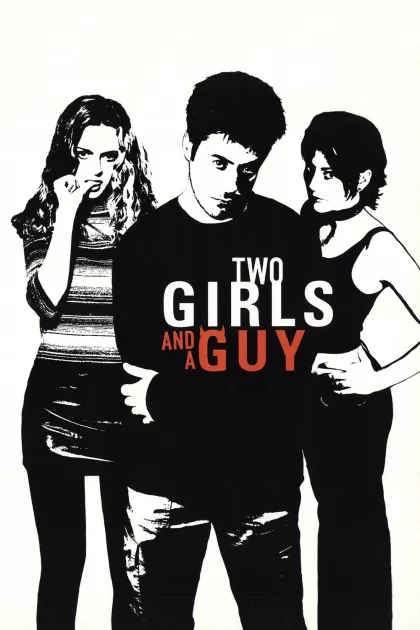 Two Girls and a Guy poszter