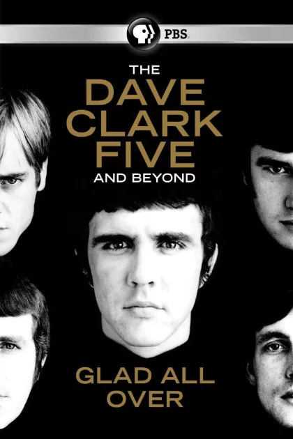 The Dave Clark Five and Beyond: Glad All Over poszter