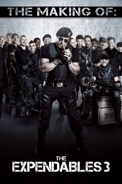 The Making of The Expendables 3 poszter