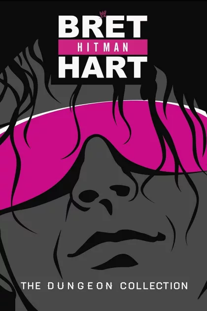 Bret Hart: The Dungeon Collection poszter
