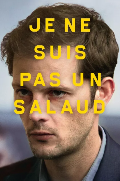 Je ne suis pas un salaud poszter