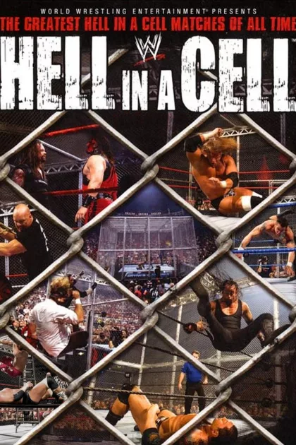 WWE: Hell in a Cell - The Greatest Hell in a Cell Matches of All Time poszter