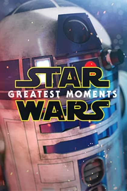 Star Wars: Greatest Moments poszter